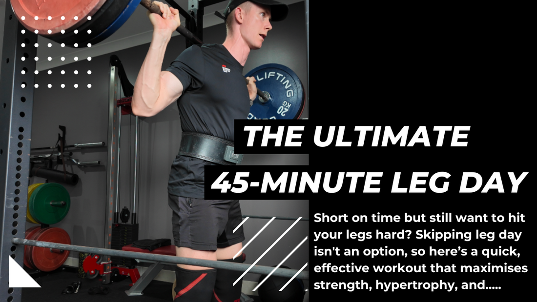 The Ultimate 45-Minute Leg Day for Busy Athletes