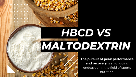 HBCD VS MALTODEXTRIN FOR PERFORMANCE